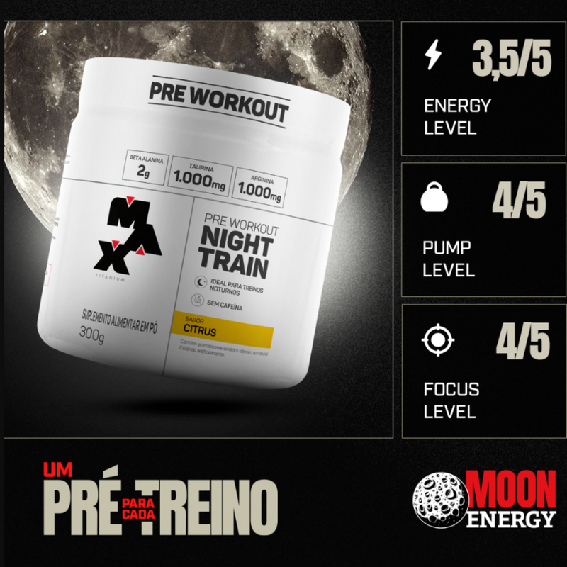 MAX TITANIUM PRE-TREINO (SEM CAFEINA) NIGHT TRAIN POTE 300G SABOR FRUTAS VERMELHAS